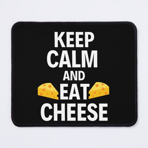 Item preview, Keep Calm And Eat Cheese | National Cheese Fondue Day | Cute Cheese Lover  designed and sold by chetan786.