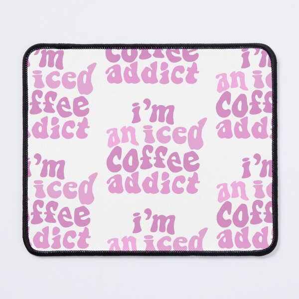 Item preview, I’m An Iced Coffee Addict Pink designed and sold by ViviTV.