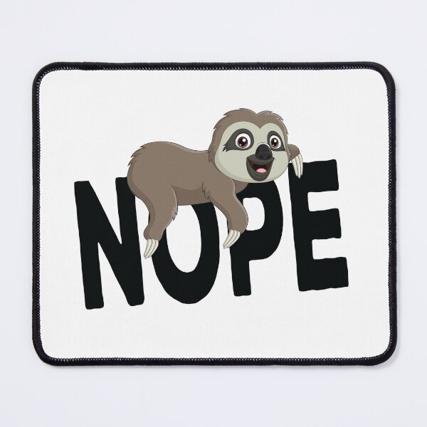 Item preview, Sloth Nope designed and sold by jain-ravi002.