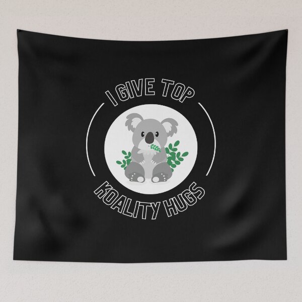 Item preview, I Give Top Koality Hugs For Koala Bear Pun Lover designed and sold by Nepaz-Designs.