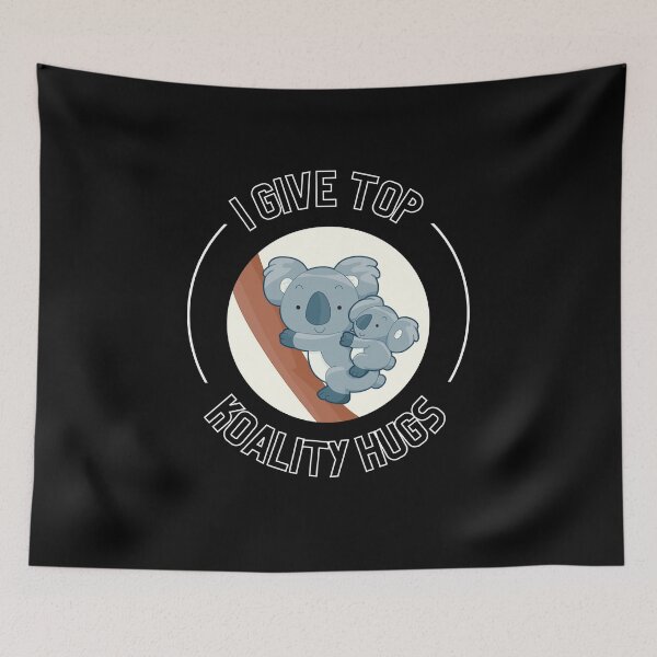 Item preview, I Give Top Koality Hugs For Koala Bear Pun Lover designed and sold by Nepaz-Designs.