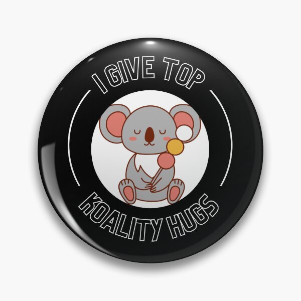 Item preview, I Give Top Koality Hugs For Koala Bear Pun Lover designed and sold by Nepaz-Designs.