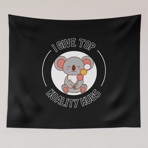 Item preview, I Give Top Koality Hugs For Koala Bear Pun Lover designed and sold by Nepaz-Designs.