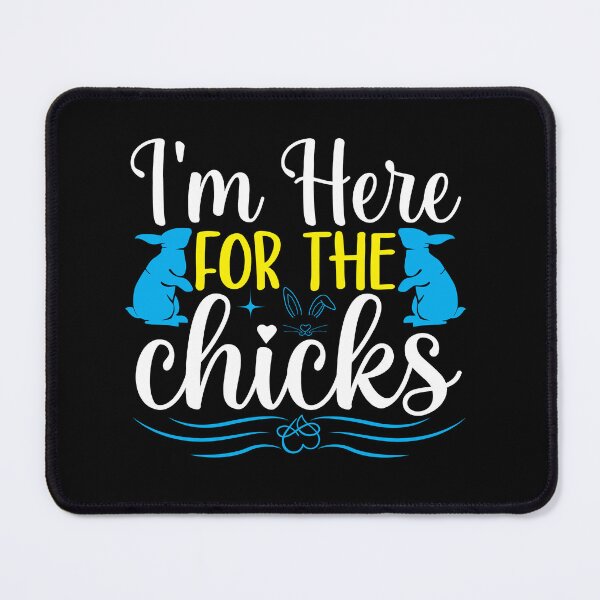 Item preview, I'm here for the chicks PNG Print-Ready t-shirt design, and best-selling design designed and sold by TshirtStoreBD24.
