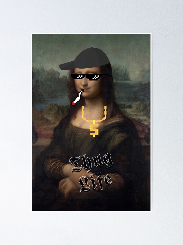 mona lisa thug life