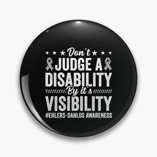 Item preview, Don't Judge A Disability By It's Visibility Shirt, EDS Awareness Shirt, EDS Warrior Shirt, EDS Support Shirt, Connective Tissue Disorder designed and sold by aymob.