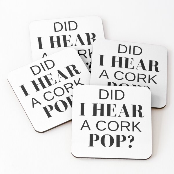 Item preview, Funny Did I Hear A Cork Pop Black Letters designed and sold by podguy.