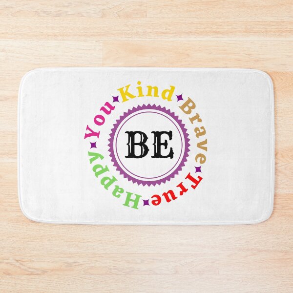 Item preview, Be Kind Be Brave Be True Be Happy Be You - Funny Motivational Words | Funny Inspirational Quotes designed and sold by Delandor.