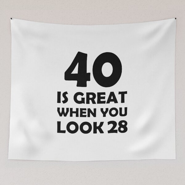 Item preview, gift present 40th Birthday funny sarcastic Rude Offended saying, 40 is great when you look 28 gift for bestie husband wife boyfriend girlfriend designed and sold by joygift369.