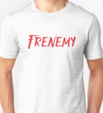 FRENEMY Unisex T-Shirt