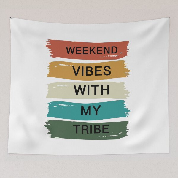 Item preview, Weekend Vibes With My Tribe  designed and sold by Desinger12.