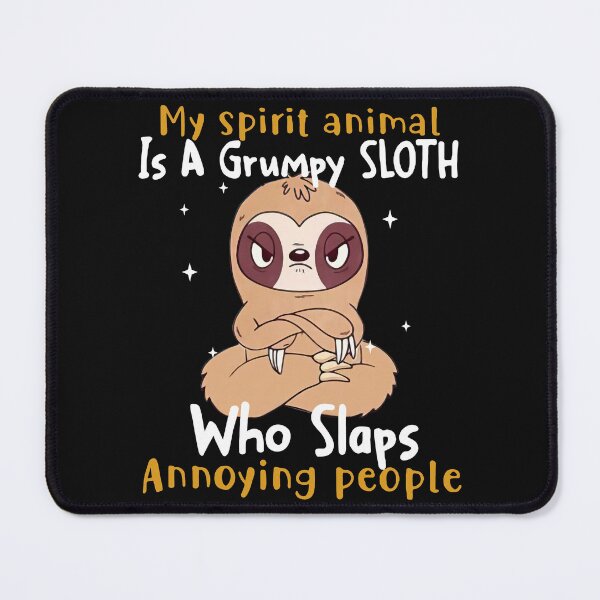 Item preview, My Spirit Animal Is A Grumpy Sloth Who Slaps People designed and sold by neqidaetiwy869.