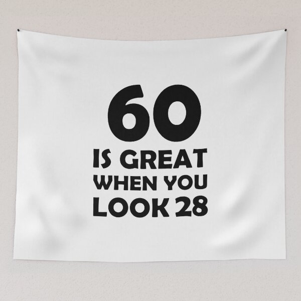 Item preview, gift present 60th Birthday funny sarcastic Rude Offended saying, 60 is great when you look 28 gift for bestie husband wife boyfriend girlfriend designed and sold by joygift369.