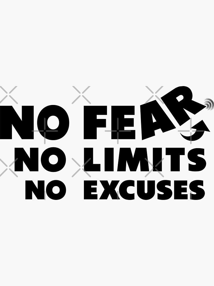 No Fear No Limits No Excuses Inspiration Quote Sticker By Inigiri