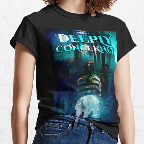 Deeply Concerned - Haunted, Horror, Thriller, Mystery, Fright Night Classic T-Shirt