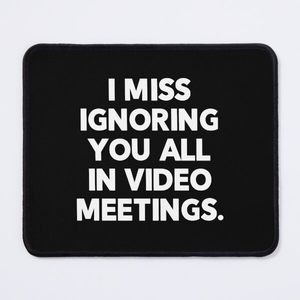 Item preview, Return To Office Funny Saying Miss Video Meetings designed and sold by Delightfully Cynical.