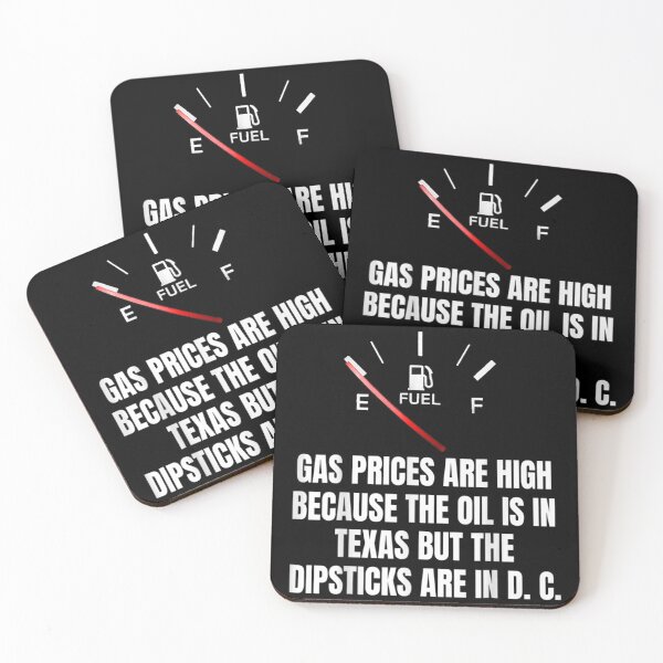 Item preview, Gas Prices High Oil In Texas Dipsticks In D C designed and sold by LizWallace611.