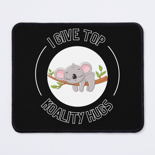 Item preview, I Give Top Koality Hugs For Koala Bear Pun Lover designed and sold by Nepaz-Designs.