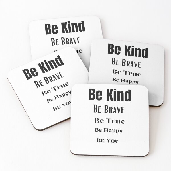 Item preview, Be Kind Be Brave Be True Be Happy Be You In A World Where You Can Be Anything Be Kind Human Kindness designed and sold by HALENDESS.