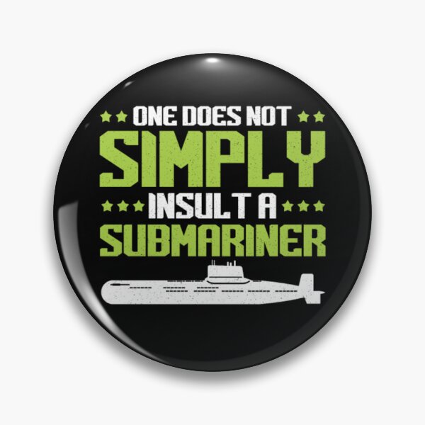 Item preview, Not simply insult a submariner  designed and sold by Diehardkaila.