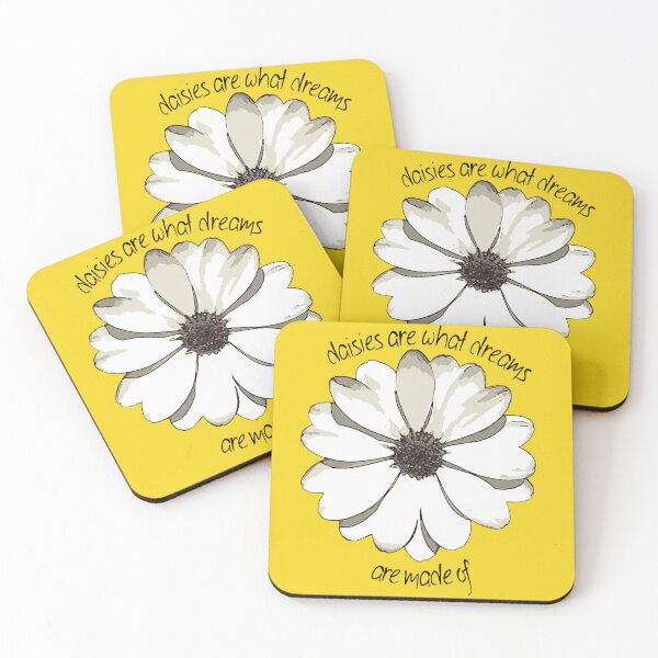 Item preview, Daisies Are What Dreams Are Made Of Happy Quote designed and sold by taiche.