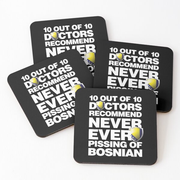 Item preview, 10 out of 10 Doctors recommend never pissing of Bosnian designed and sold by elhefe.