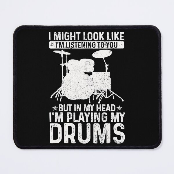 Item preview, I Might Look Like I'm Listening Playing Drums Funny Drummer designed and sold by ericrichard059.