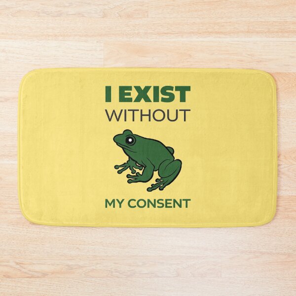 Item preview, I Exist without my consent, frog meme designed and sold by HangOnShopping.