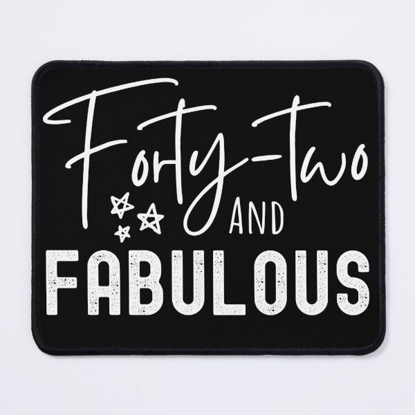 Item preview, 42 And Fabulous Birthday designed and sold by Equitees.