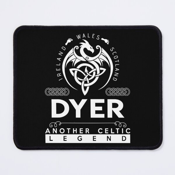 Item preview, Dyer Name T Shirt - Dyer Another Celtic Legend Gift Item Tee designed and sold by stacyarmst.