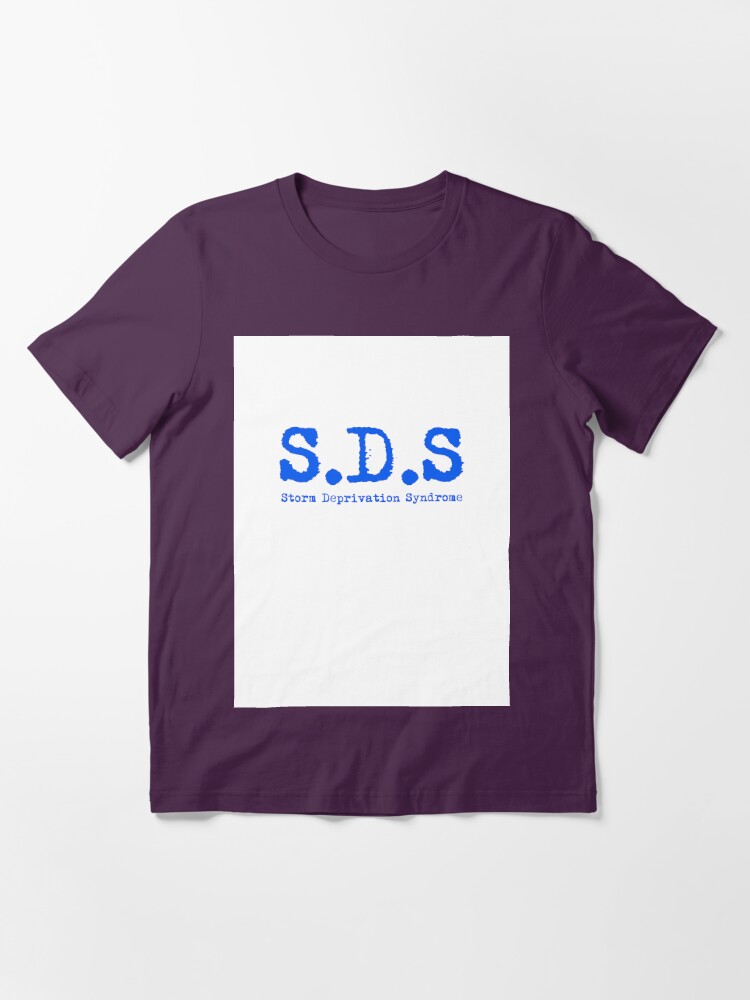 Storm Deprivation Syndrome Essential T-Shirt for Sale by Matt Harvey