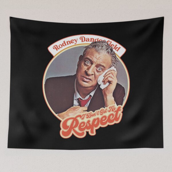 Item preview, Retro Funny Gift Rodney Dangerfield I Don'T Get No Respect Cute You Caddy Shack Rodney Dangerfield designed and sold by OthaKlocko1986.