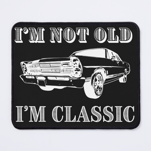Item preview, I'm Not Old I'm Classic | Old Guys Rule | designed and sold by AGARI ★★★★★.