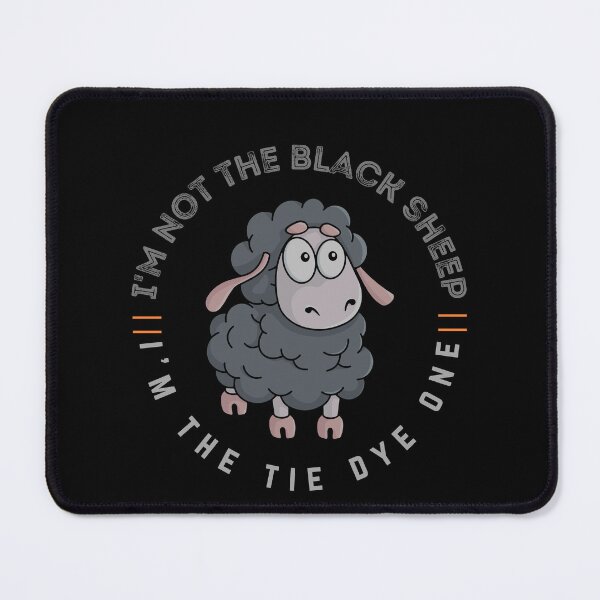 Item preview, Im Not The Black Sheep Im The Tie Dye One designed and sold by WilkDesign.