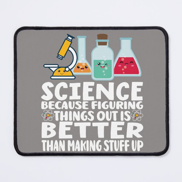 Item preview, Science Because Figuring Things Out Is Better Than Making Stuff Up designed and sold by samah82.