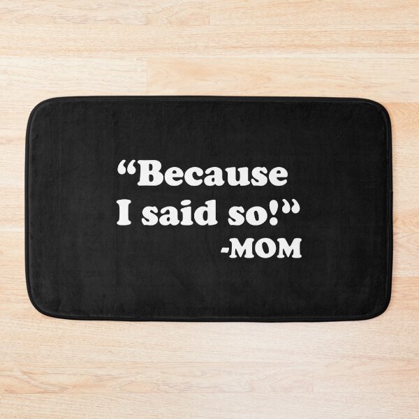 Item preview, Because I Said So designed and sold by Moeez Javed.