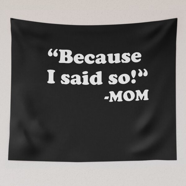 Item preview, Because I Said So designed and sold by Moeez Javed.