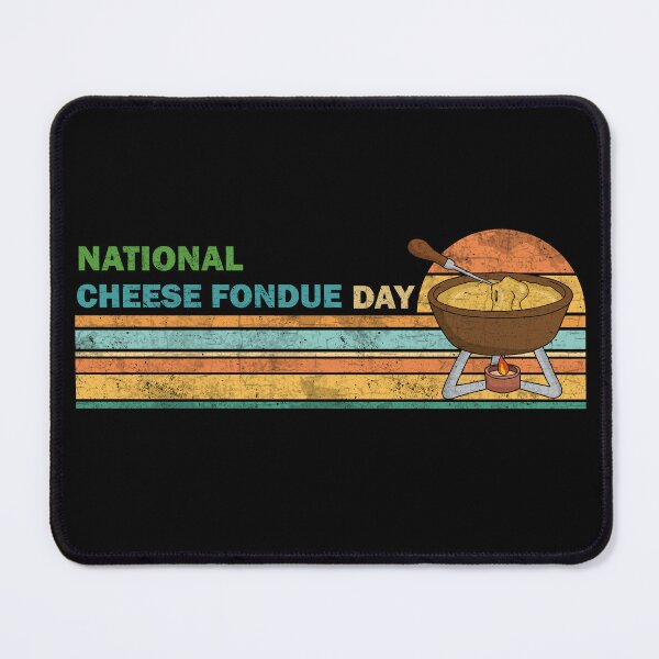 Item preview, National Cheese Fondue Day designed and sold by ValentinaHramov.