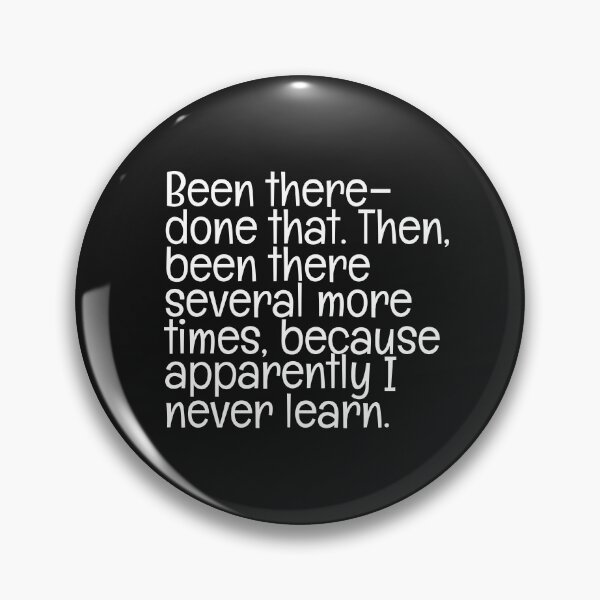 Item preview, Been There Done That - 2 designed and sold by Moeez Javed.