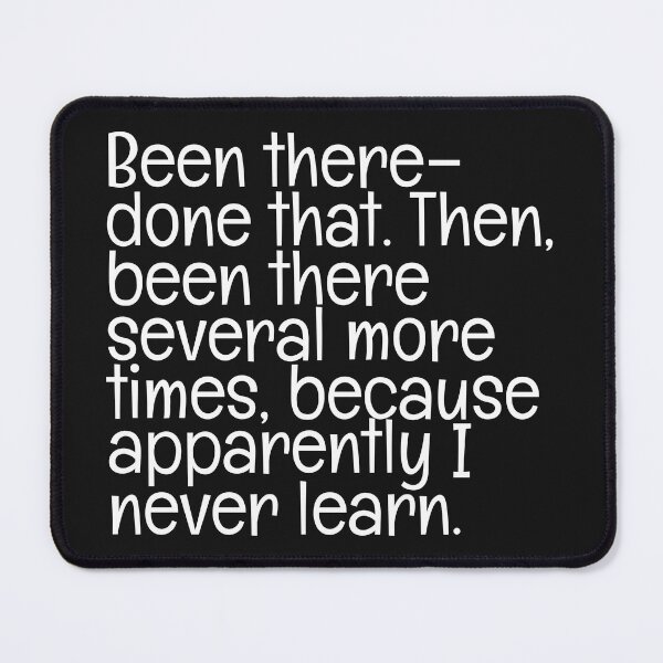 Item preview, Been There Done That - 2 designed and sold by Moeez Javed.