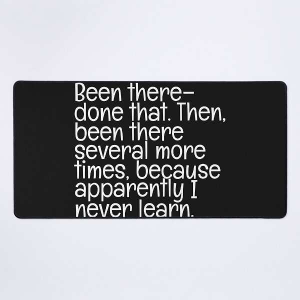 Item preview, Been There Done That - 2 designed and sold by Moeez Javed.