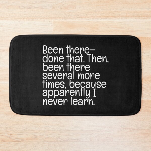 Item preview, Been There Done That - 2 designed and sold by Moeez Javed.