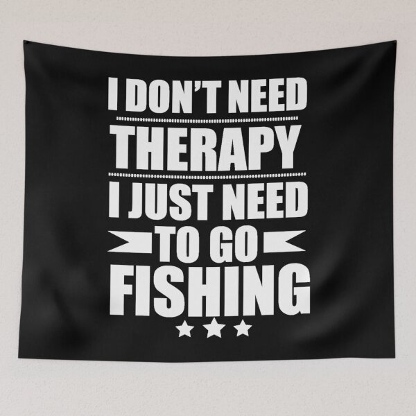 Item preview, I Don&x27;t Need Therapy Just Need to go fishing Classic . designed and sold by elfredaenocht.