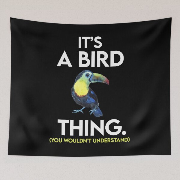 Item preview, It's a Bird thing - Funny Animal Of The Forest Bird designed and sold by Ryan89-Design.