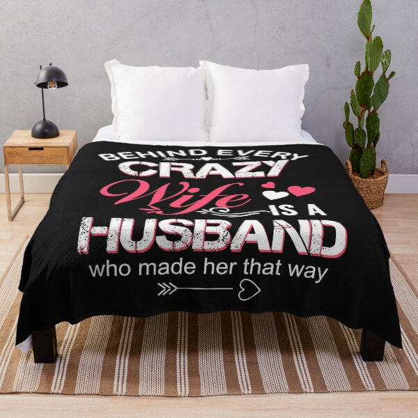 Item preview, Behind Every Crazy Wife designed and sold by Moeez Javed.