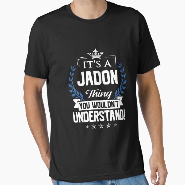 Artikel-Vorschau von Jadon Name T Shirt - Jadon Things Name 2 Geschenkartikel T-Shirt, designt und verkauft von stacyarmst.