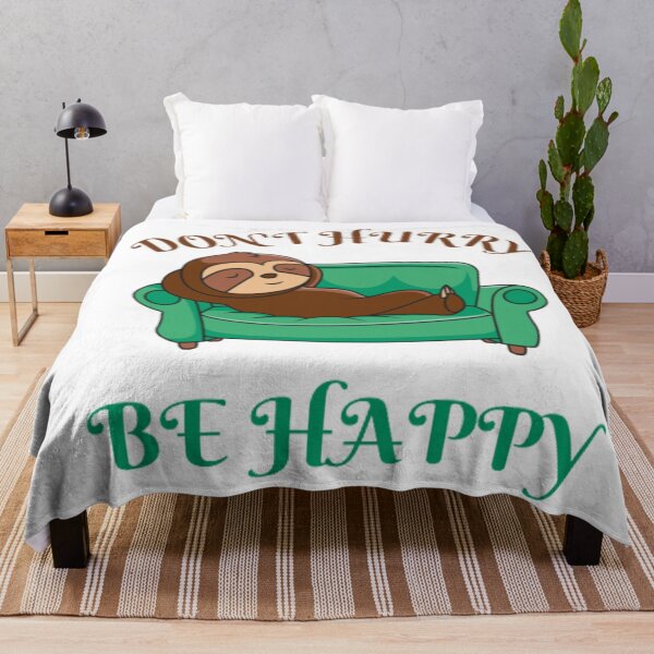Item preview, Funny Sloth Slogan don't hurry be happy Sarcastic Lazy Funny Sloth Lazy Days Animal Lover Cute designed and sold by BestDesign87.