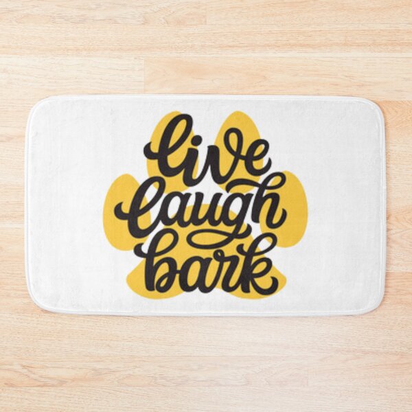 Item preview, Live Laugh Bark designed and sold by Dbanksdesign.