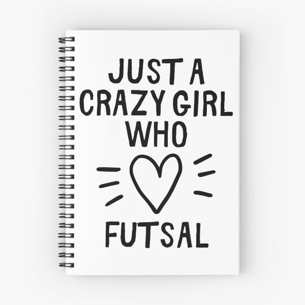 Item preview, Just a crazy girl who loves futsal designed and sold by TheGreenGoat.
