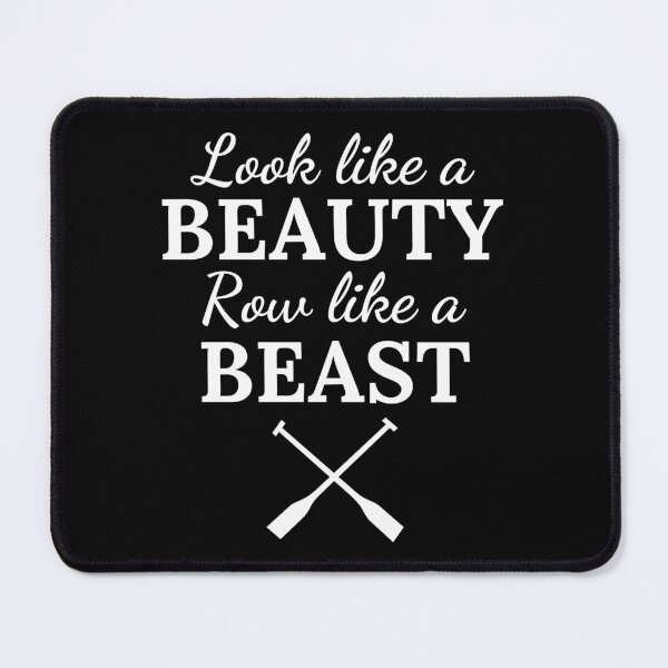 Item preview, Rowing: Look like a beauty row like a beast designed and sold by TheGreenGoat.